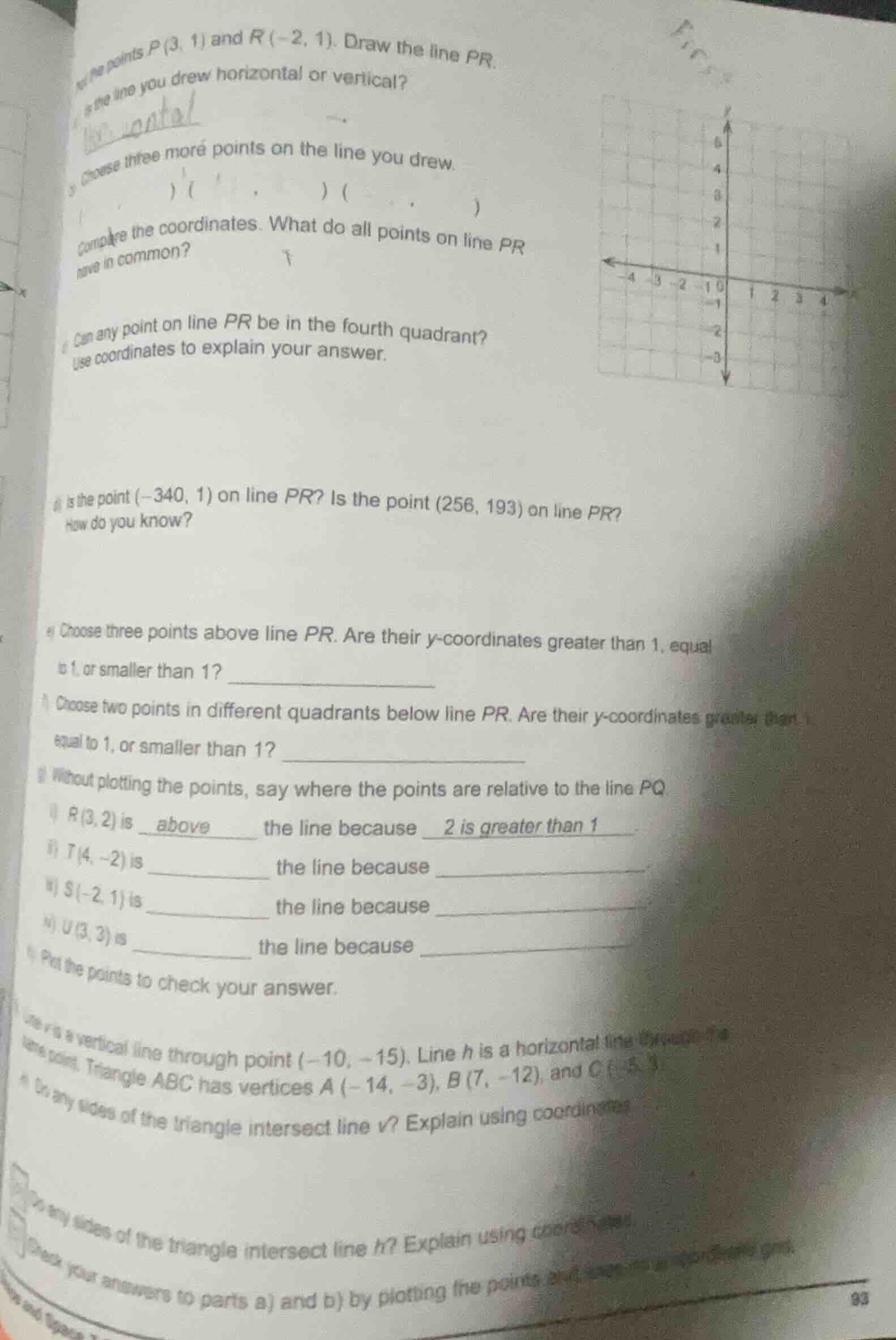 the points p (3, 1) and r (-2, 1). draw the line pr. is the line you dr…