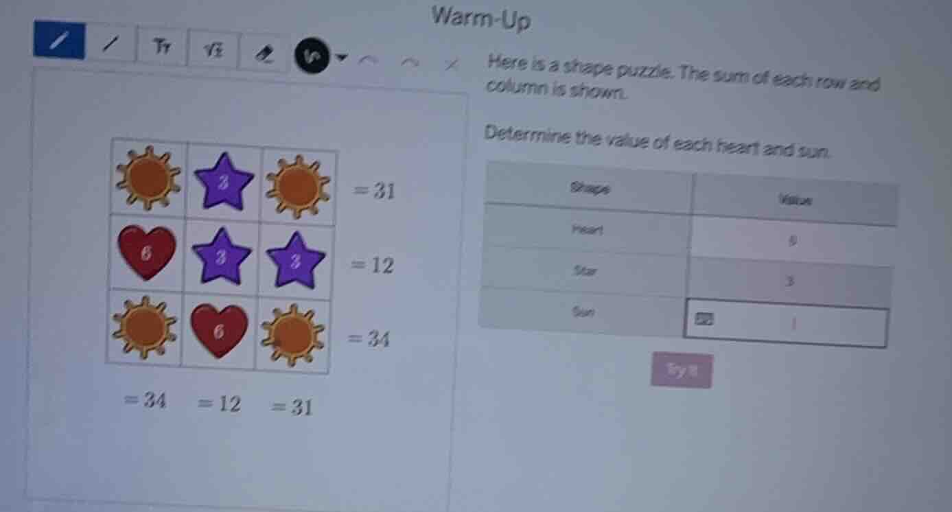 warm-up here is a shape puzzle. the sum of each row and column is shown…