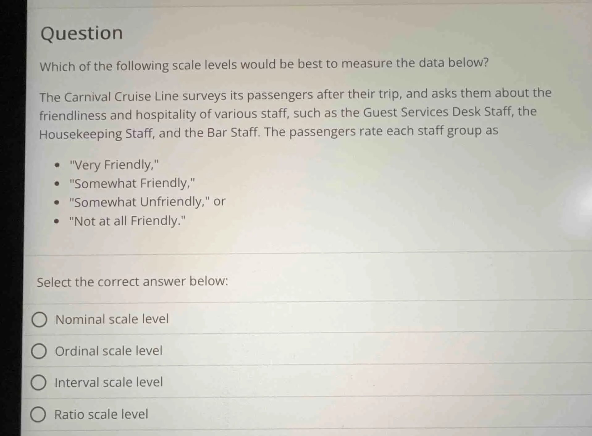 question which of the following scale levels would be best to measure t…