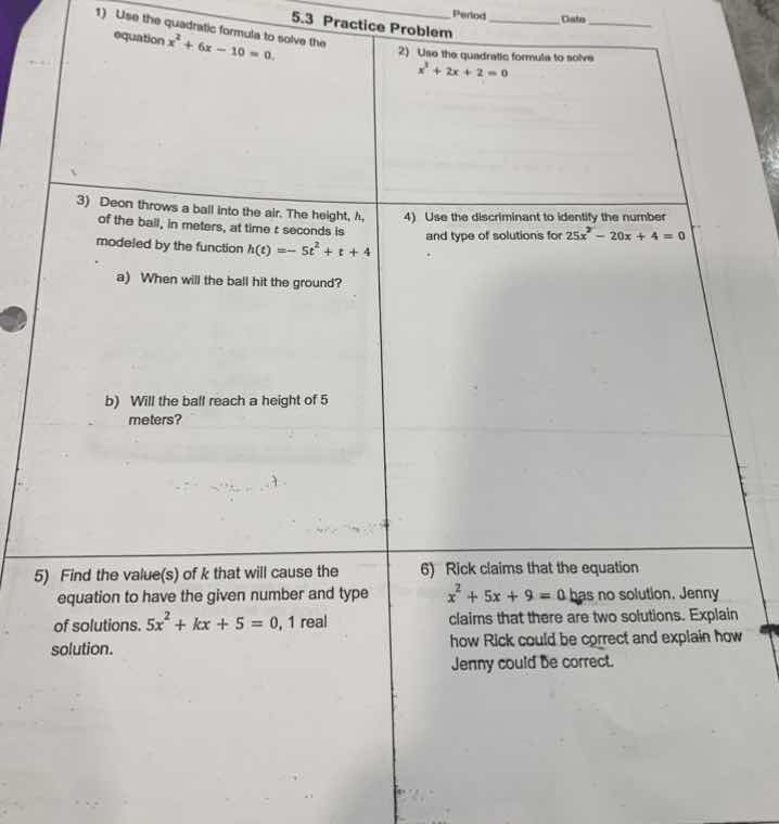 5.3 practice problem period ______ date ______ 1) use the quadratic for…