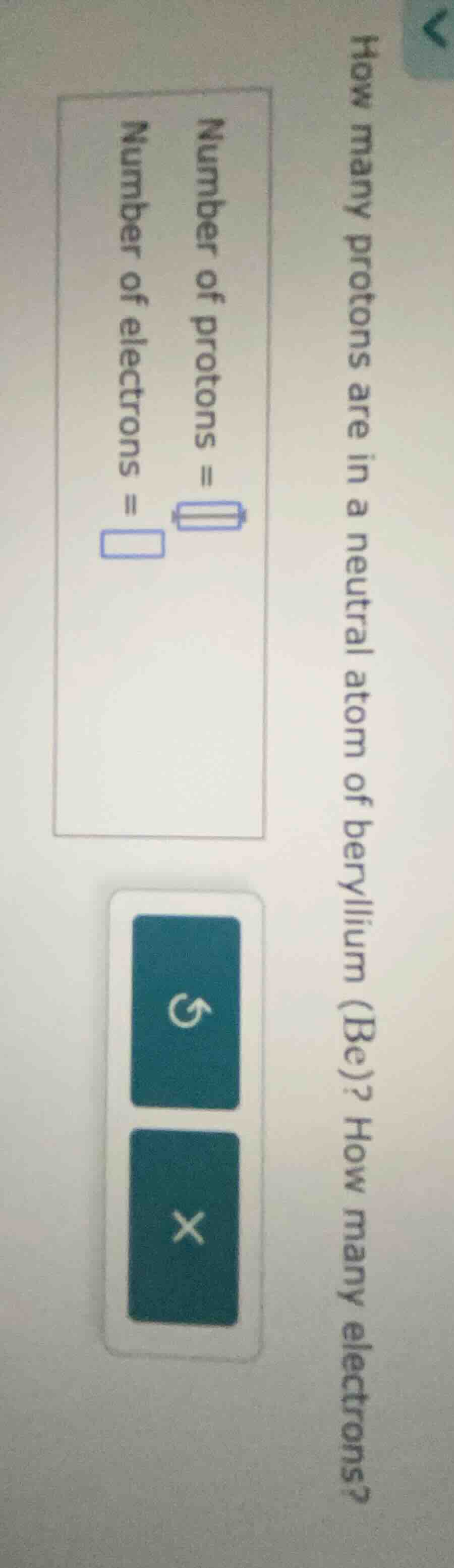 how many protons are in a neutral atom of beryllium (be)? how many elec…