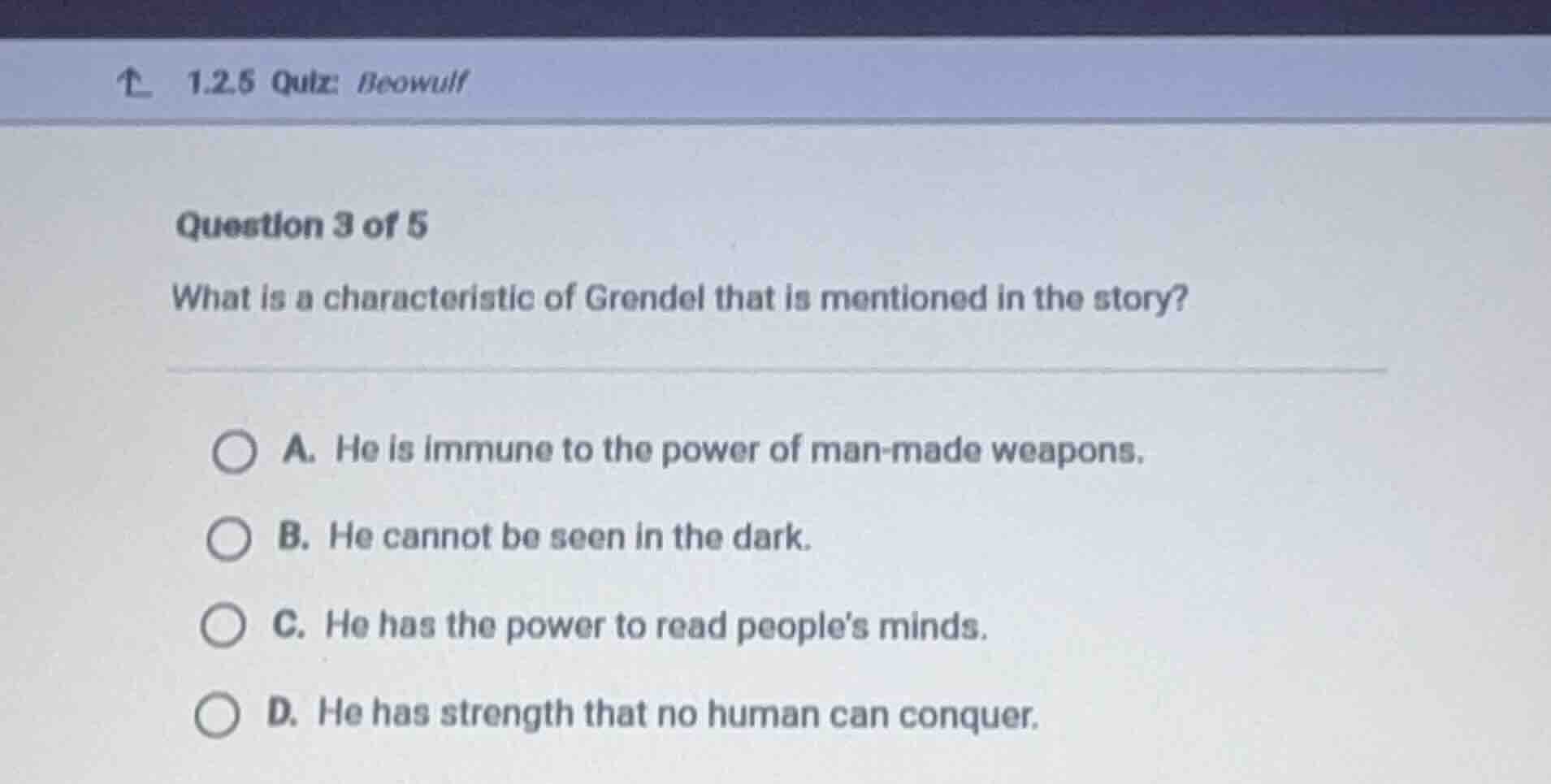 1.2.5 quiz: beowulf question 3 of 5 what is a characteristic of grendel…