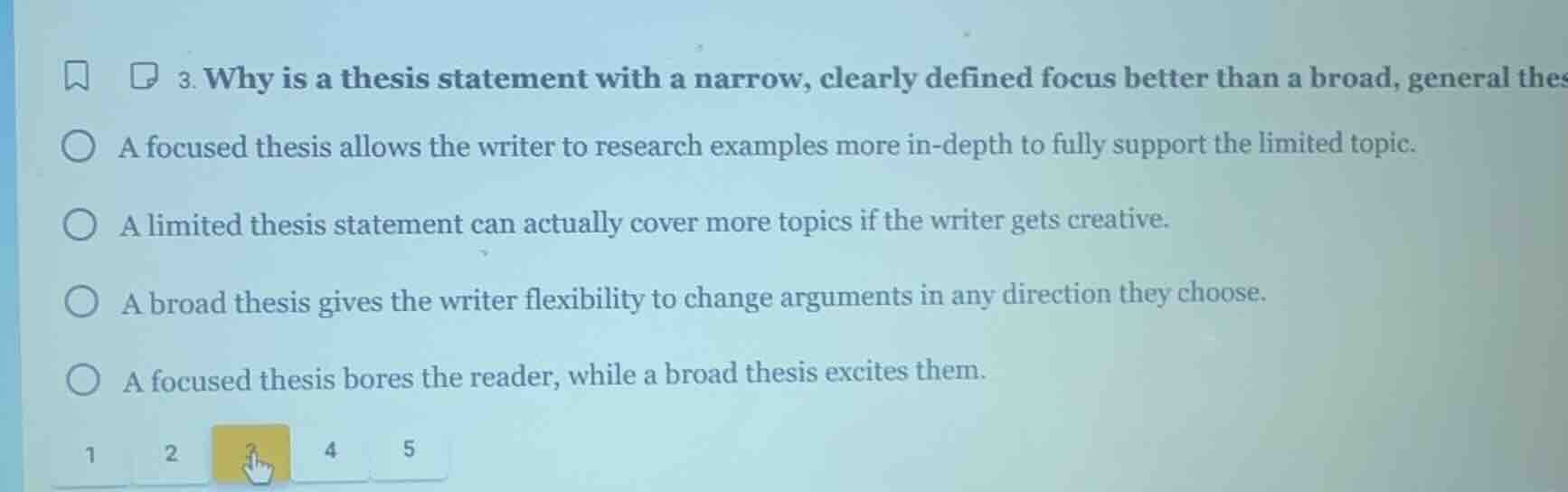 3. why is a thesis statement with a narrow, clearly defined focus bette…
