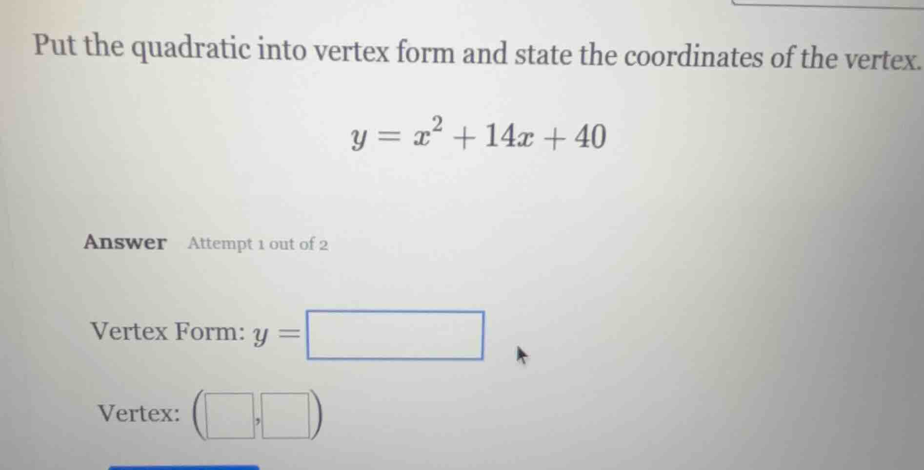 put the quadratic into vertex form and state the coordinates of the ver…