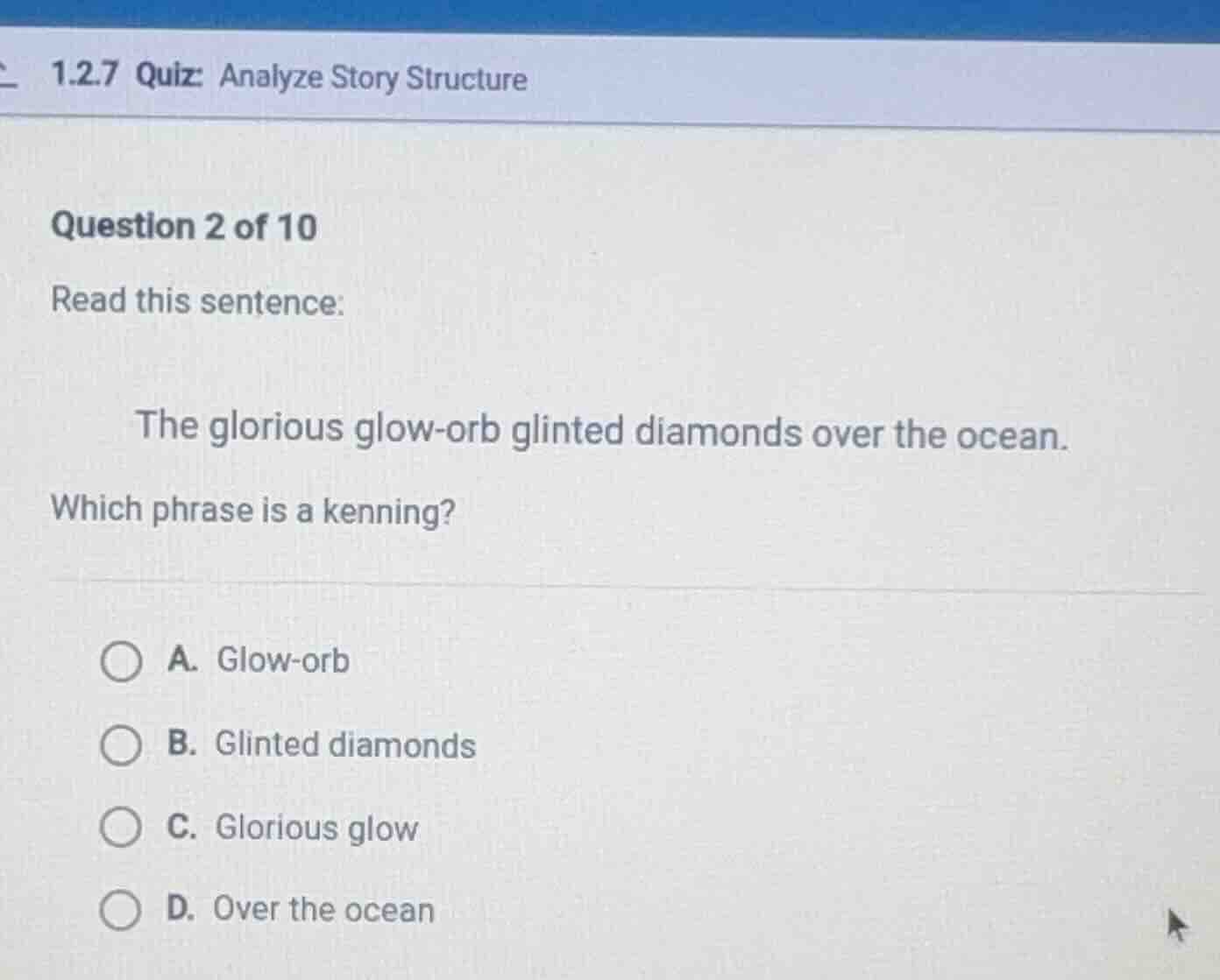 1.2.7 quiz: analyze story structure question 2 of 10 read this sentence…