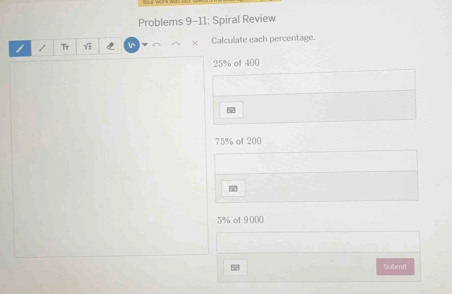 problems 9–11: spiral review calculate each percentage. 25% of 400 75% …