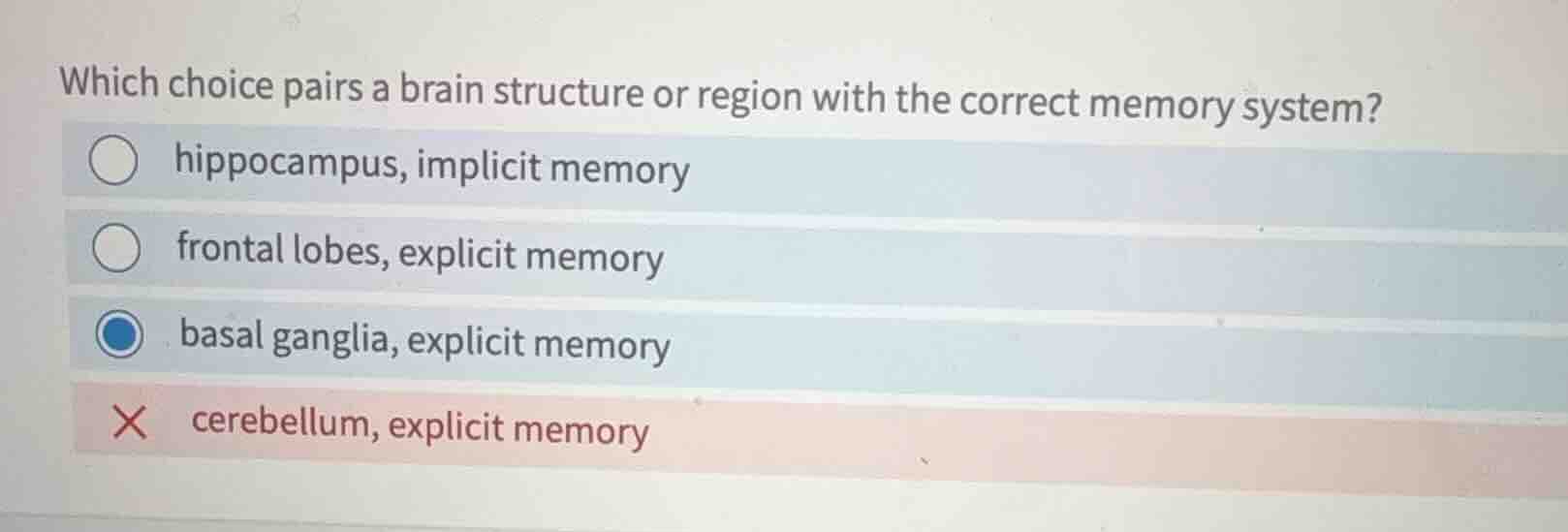 which choice pairs a brain structure or region with the correct memory …