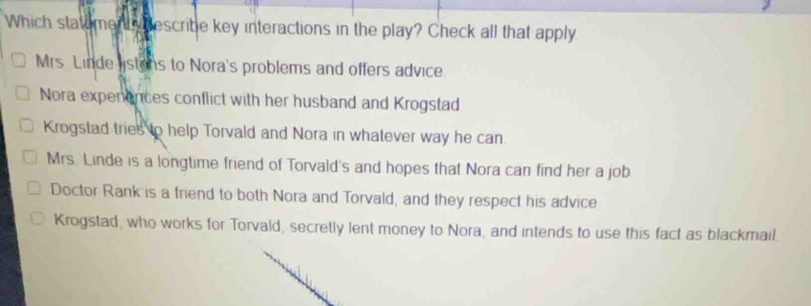 which statements describe key interactions in the play? check all that …