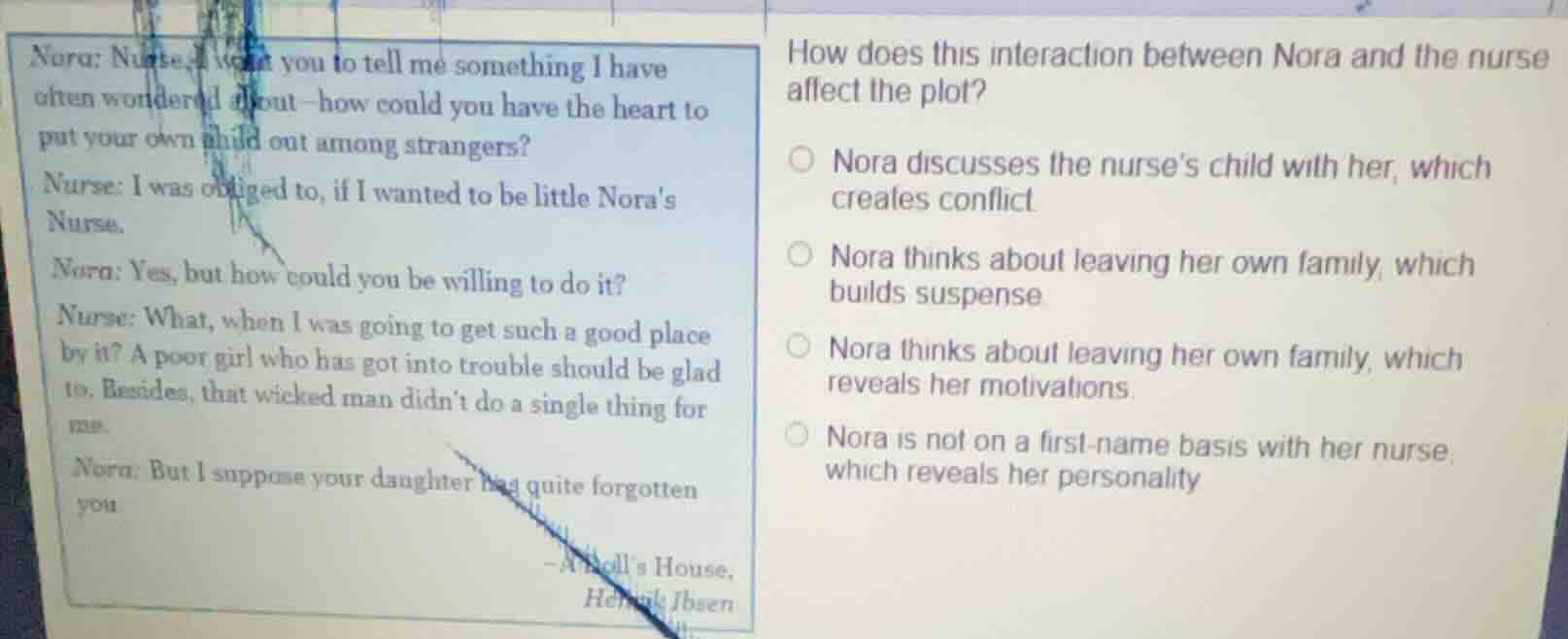 nora: nurse, i want you to tell me something i have often wondered abou…