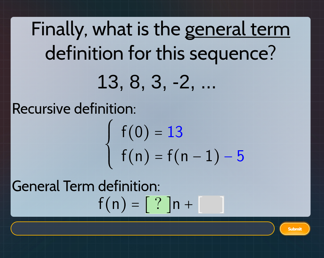 finally, what is the general term definition for this sequence? 13, 8, …