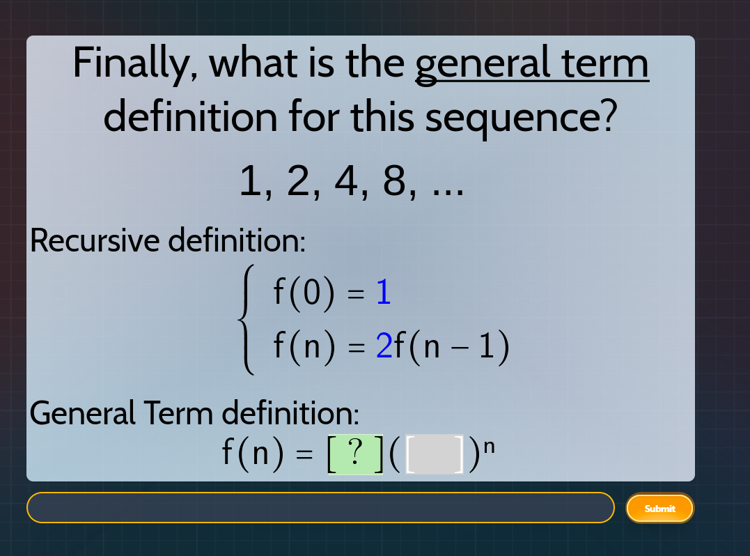 finally, what is the general term definition for this sequence? 1, 2, 4…