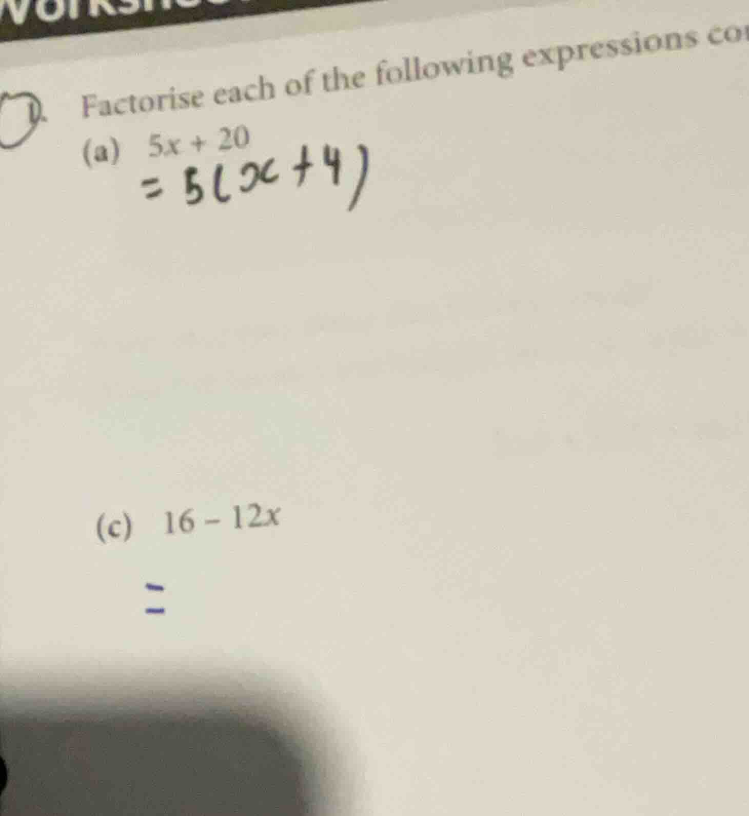 1. factorise each of the following expressions (a) $5x + 20$ $= 5(x + 4…