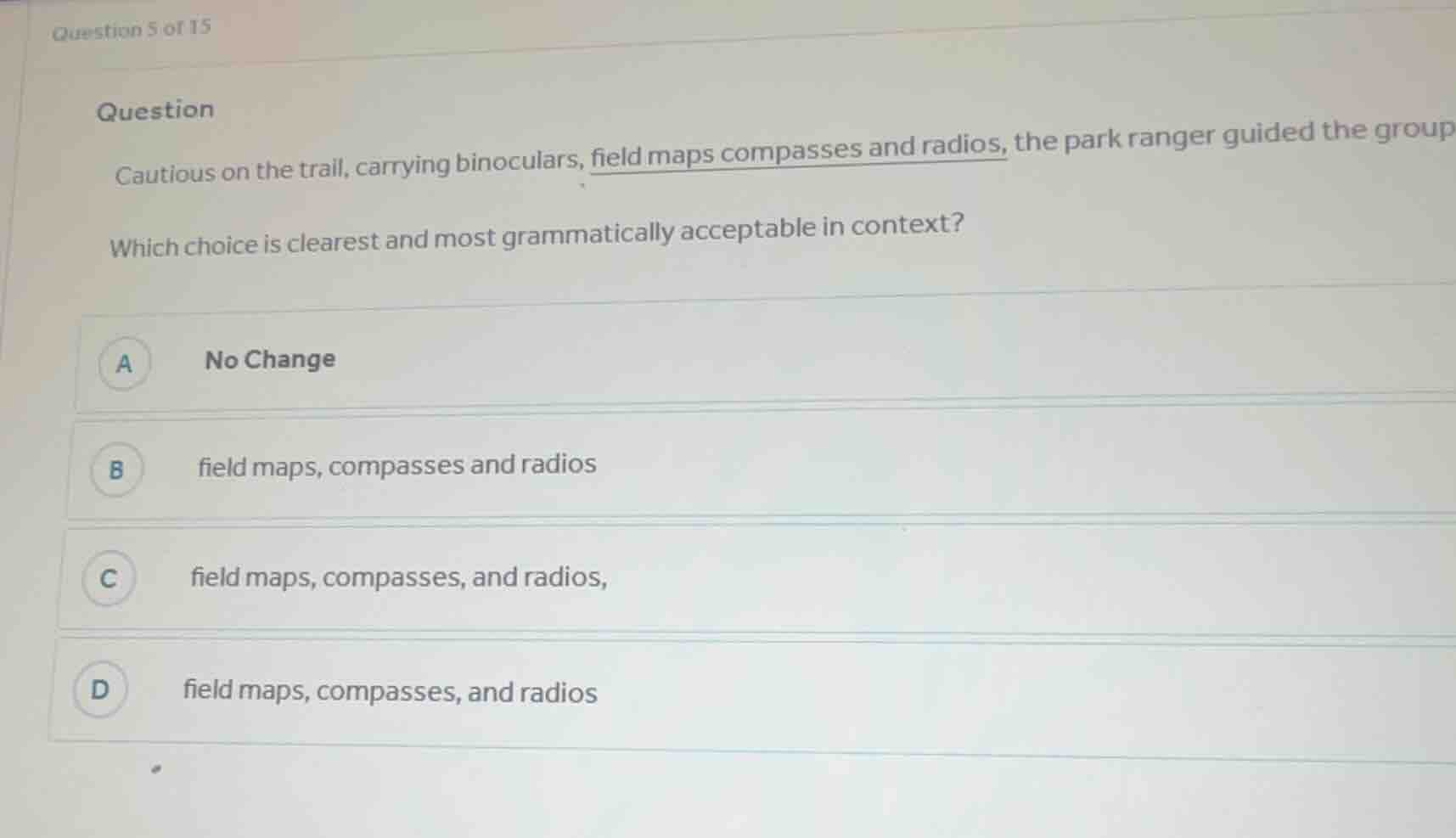 question 5 of 15 question cautious on the trail, carrying binoculars, f…