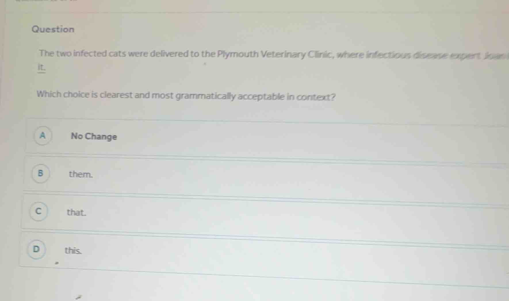 question the two infected cats were delivered to the plymouth veterinar…