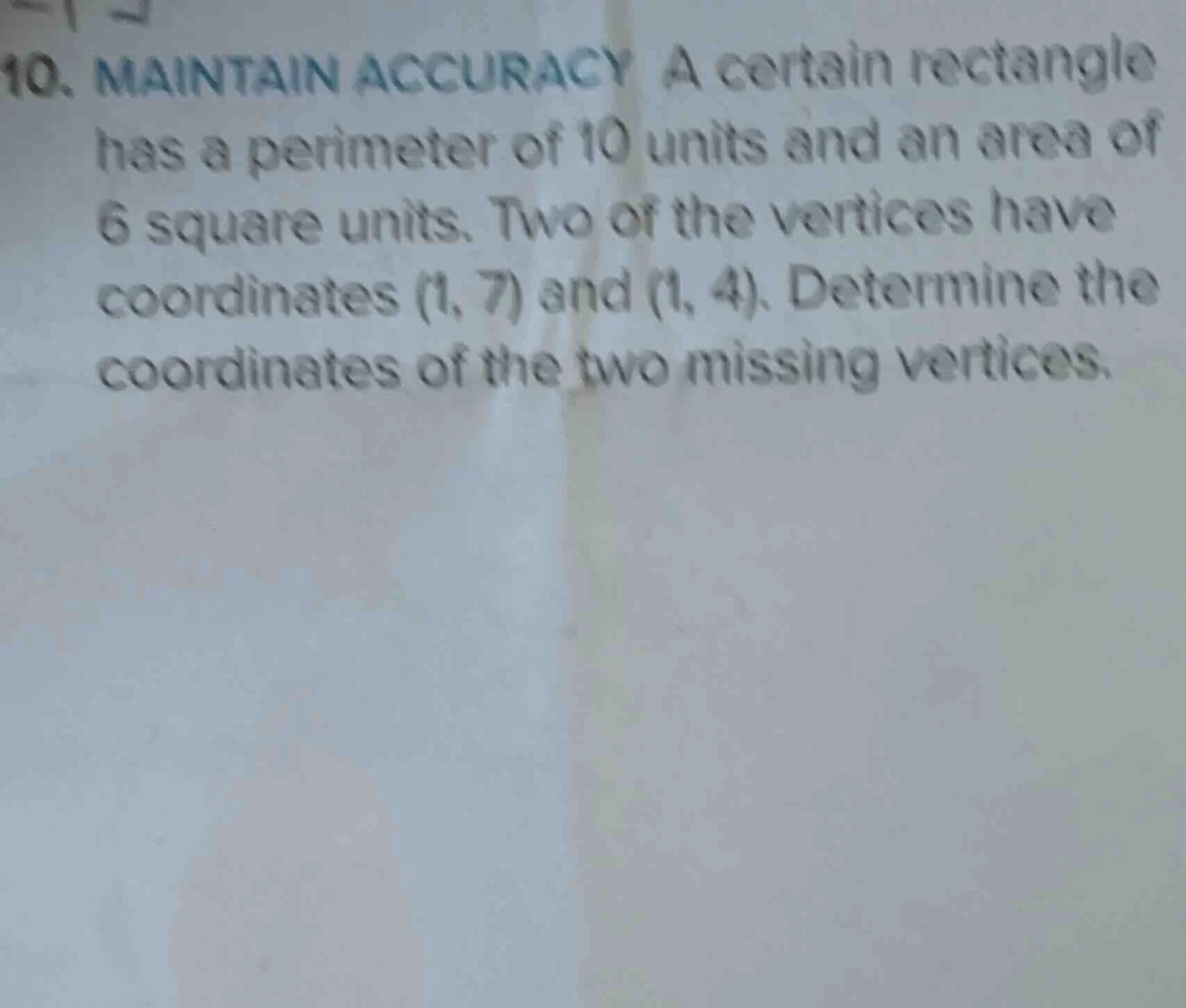 10. maintain accuracy a certain rectangle has a perimeter of 10 units a…