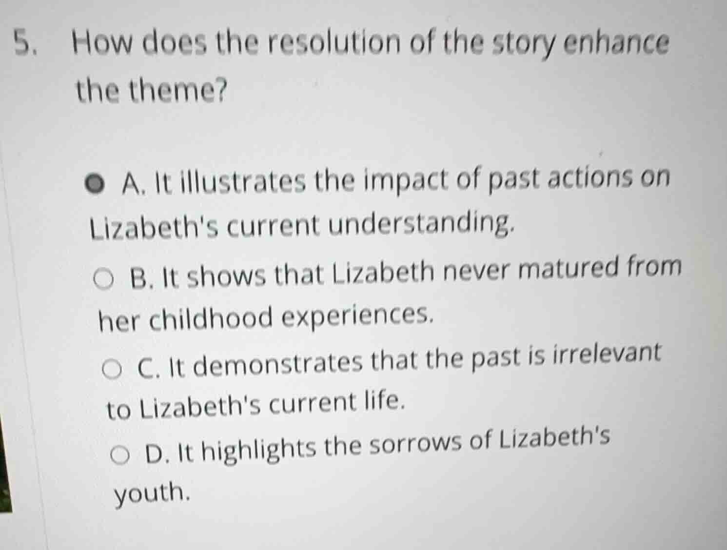5. how does the resolution of the story enhance the theme? a. it illust…