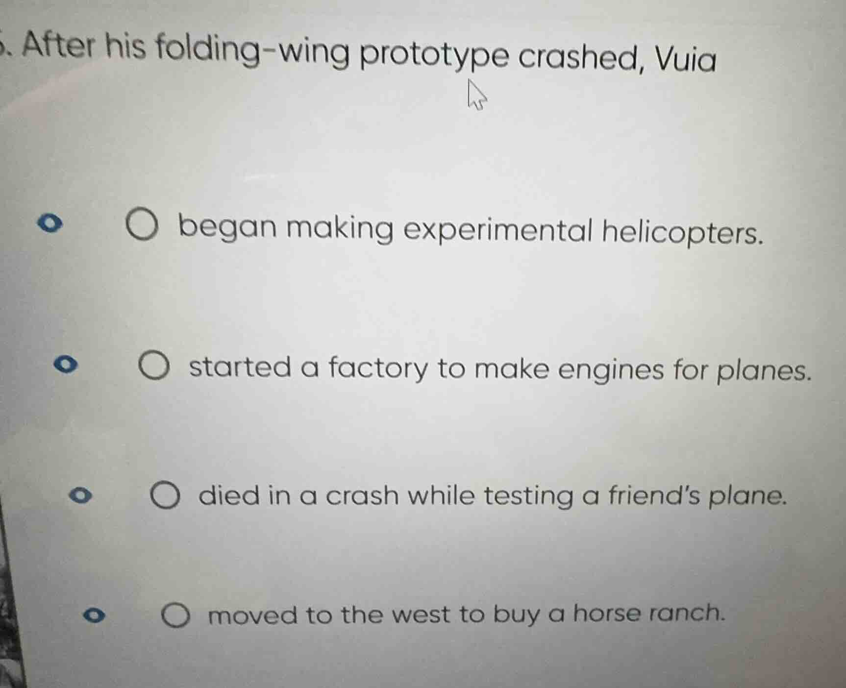 5. after his folding-wing prototype crashed, vuia ○ began making experi…