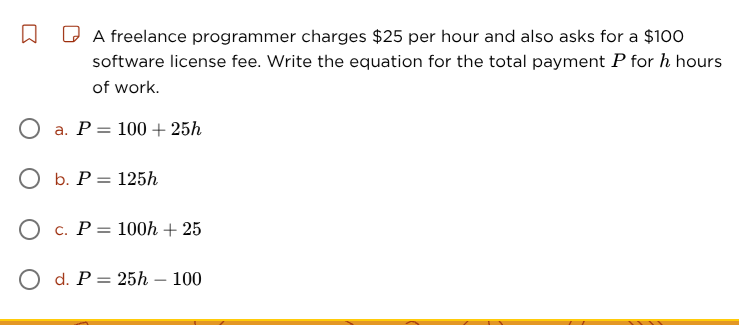 a freelance programmer charges $25 per hour and also asks for a $100 so…