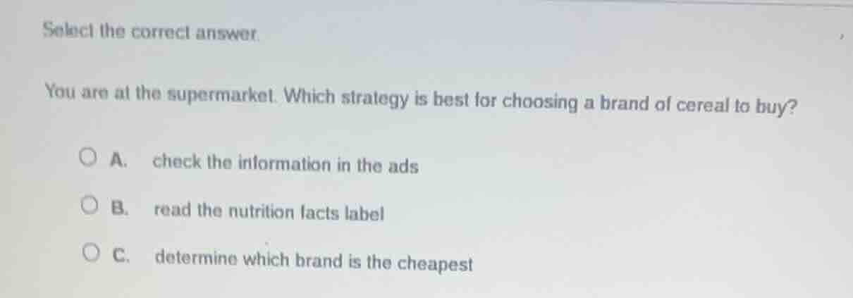 select the correct answer. you are at the supermarket. which strategy i…