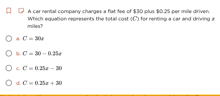 a car rental company charges a flat fee of $30 plus $0.25 per mile driv…
