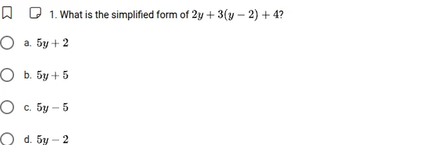 1. what is the simplified form of $2y + 3(y - 2) + 4$? a. $5y + 2$ b. $…