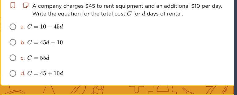 a company charges $45 to rent equipment and an additional $10 per day. …