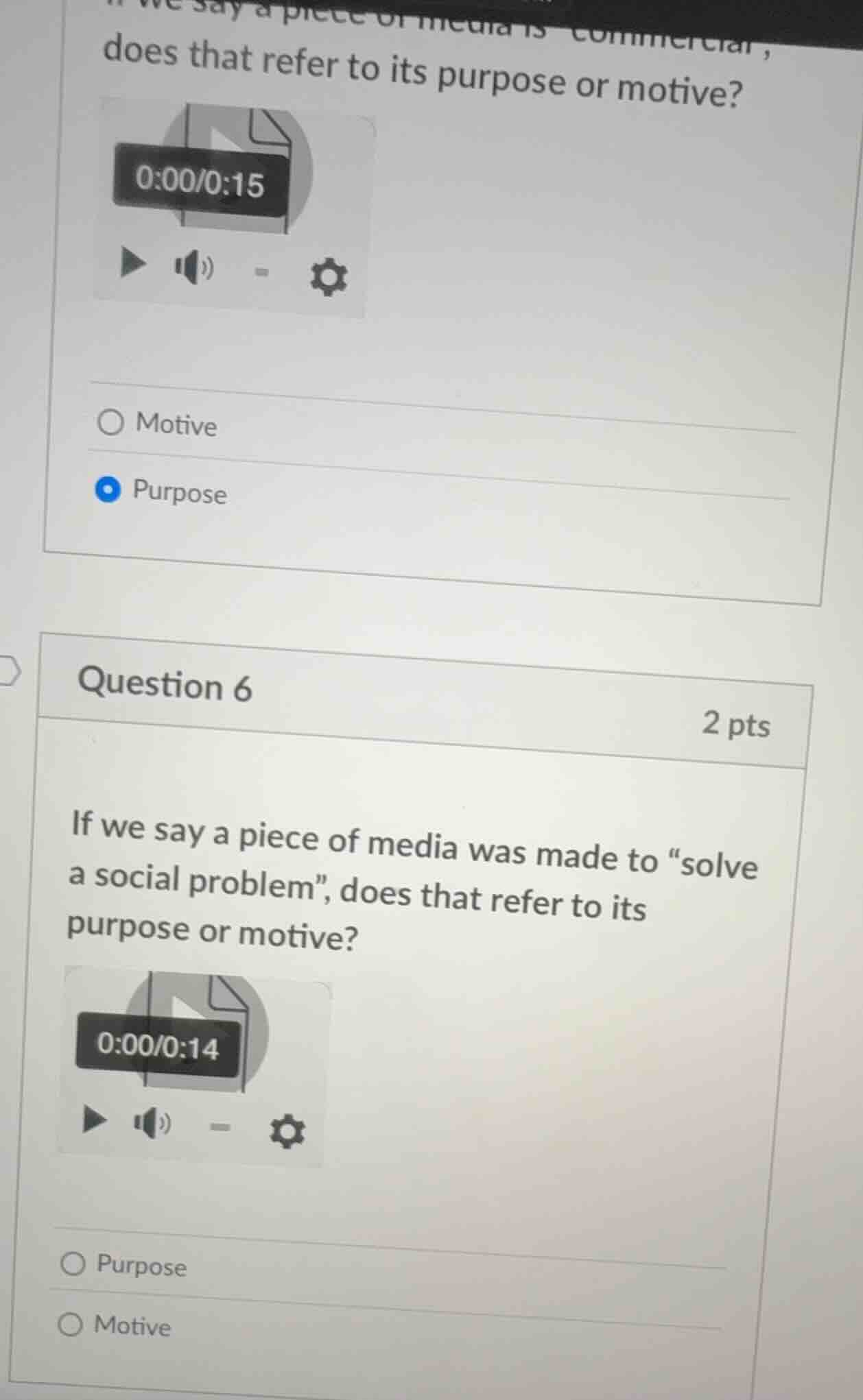 question 6 2 pts if we say a piece of media was made to \solve a social…