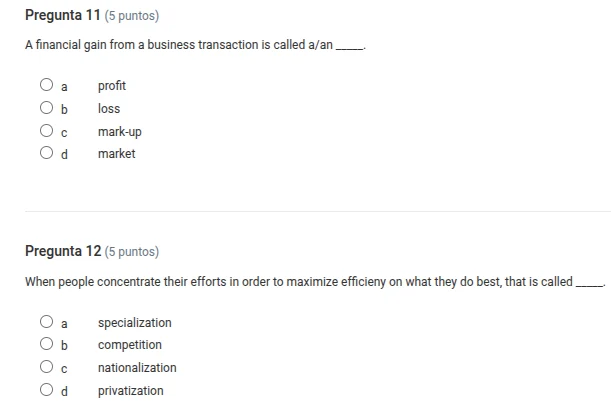 pregunta 11 (5 puntos) a financial gain from a business transaction is …