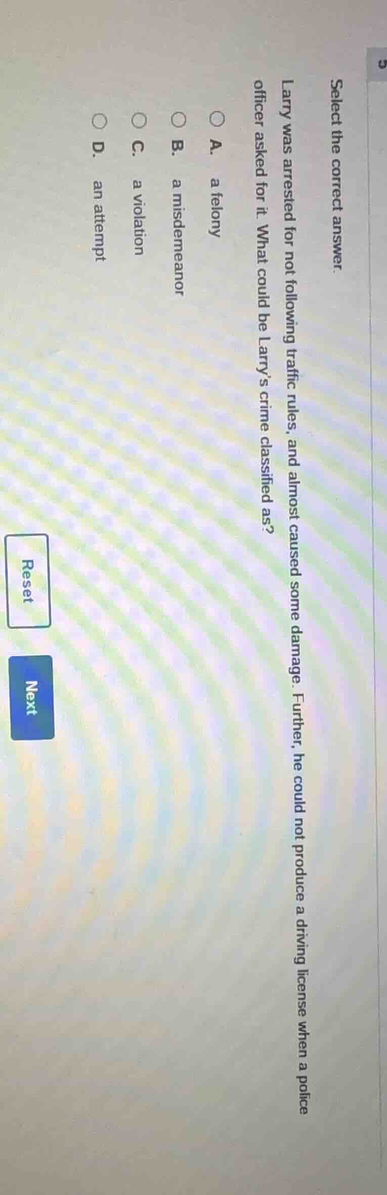 select the correct answer. larry was arrested for not following traffic…