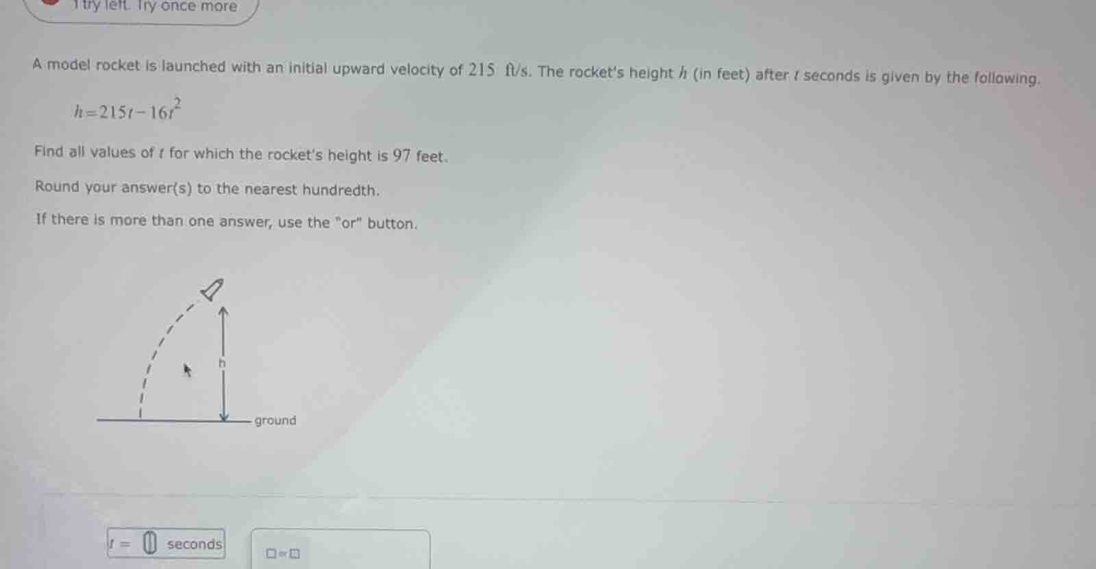 a model rocket is launched with an initial upward velocity of 215 ft/s.…