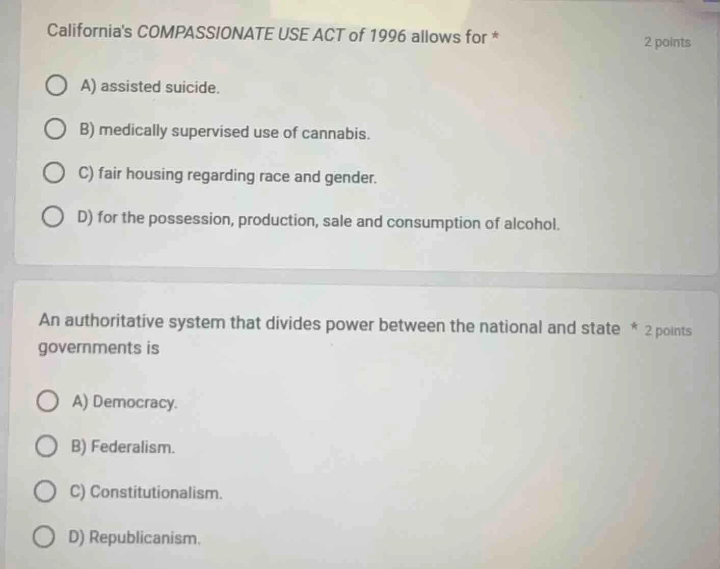 californias compassionate use act of 1996 allows for * a) assisted suic…