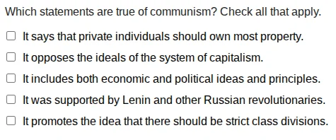 which statements are true of communism? check all that apply. it says t…