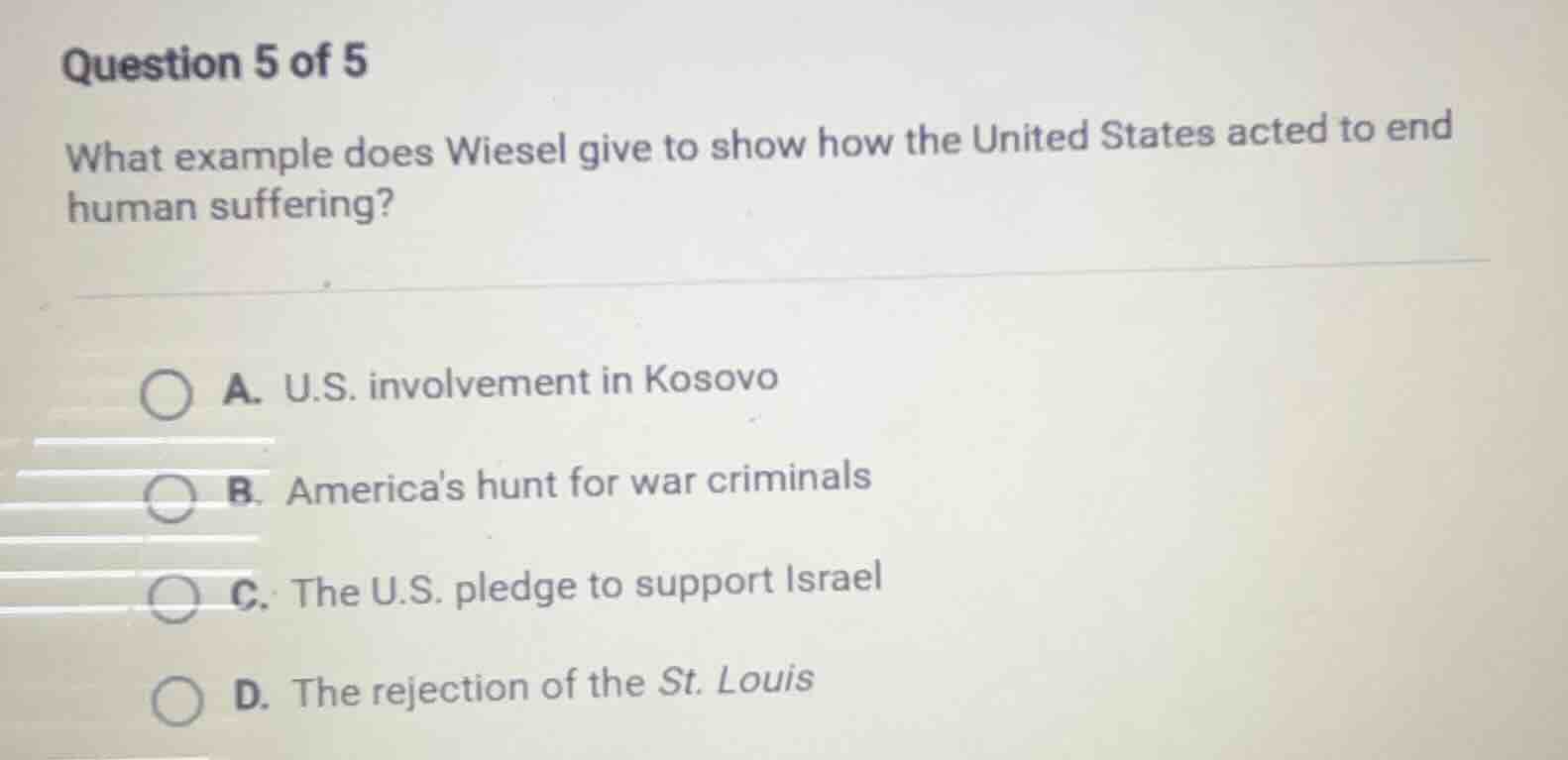 question 5 of 5 what example does wiesel give to show how the united st…