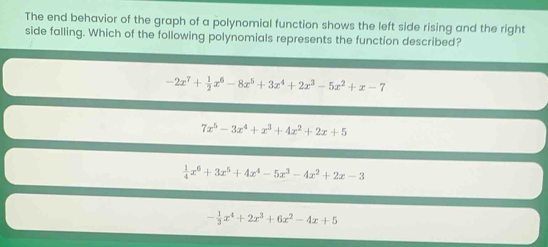 the end behavior of the graph of a polynomial function shows the left s…