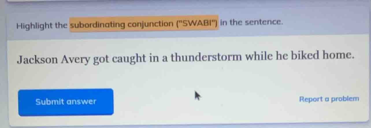 highlight the subordinating conjunction (\swabi\) in the sentence. jack…