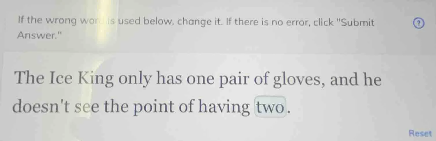 if the wrong word is used below, change it. if there is no error, click…