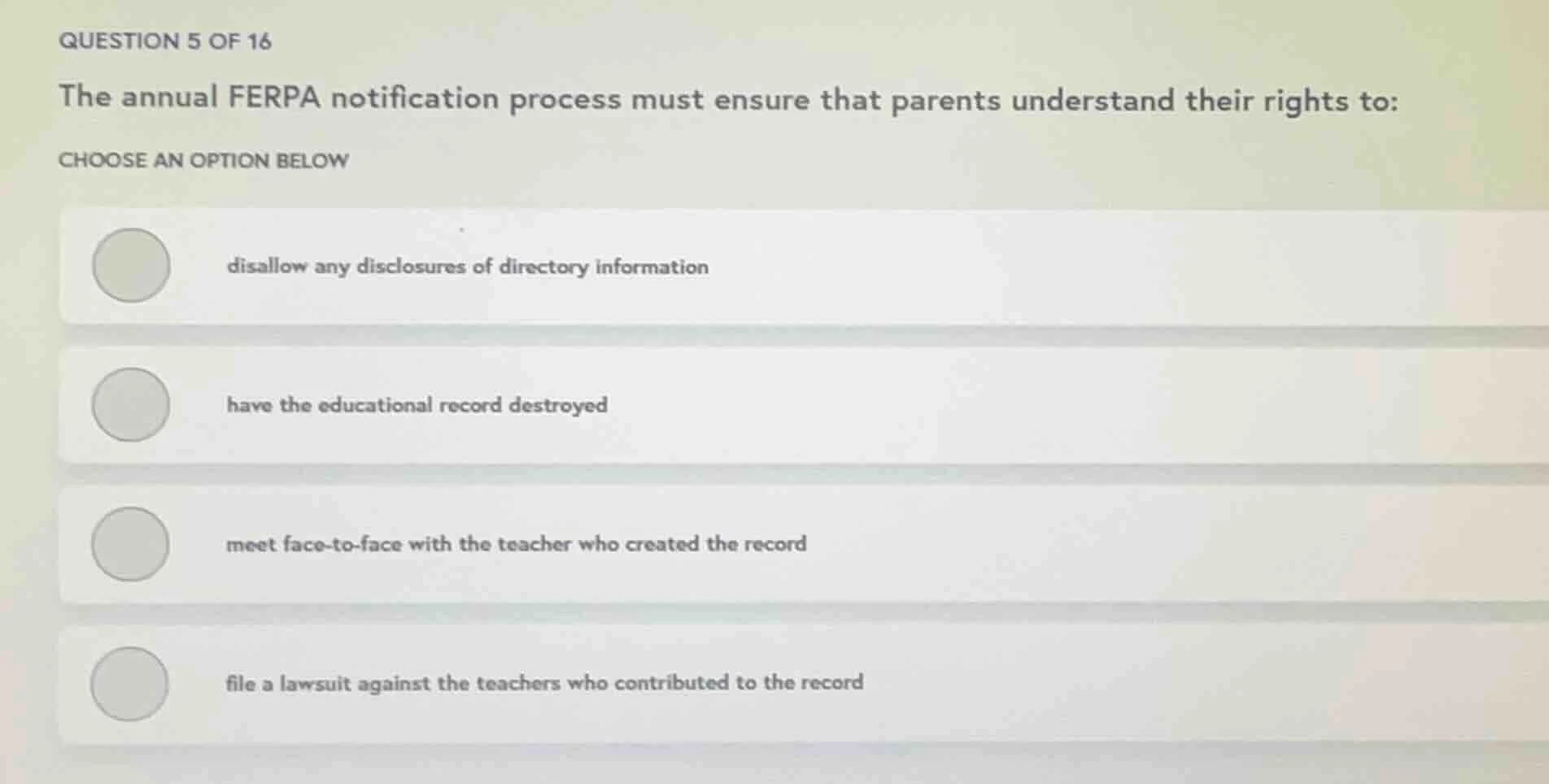 question 5 of 16 the annual ferpa notification process must ensure that…