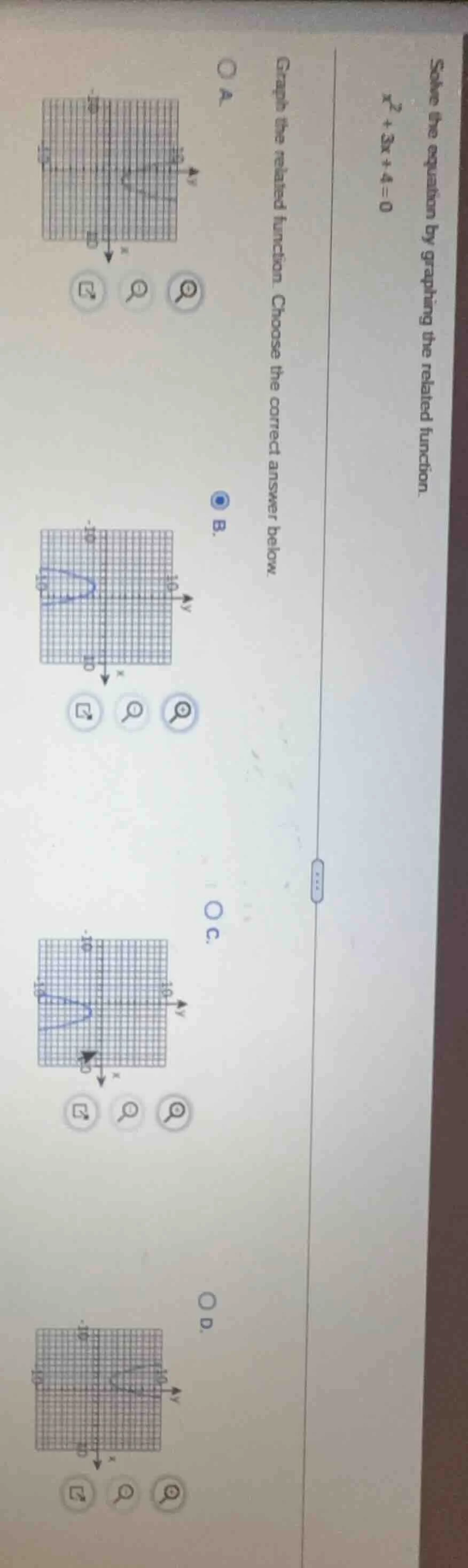solve the equation by graphing the related function. $x^2 + 3x + 4 = 0$…