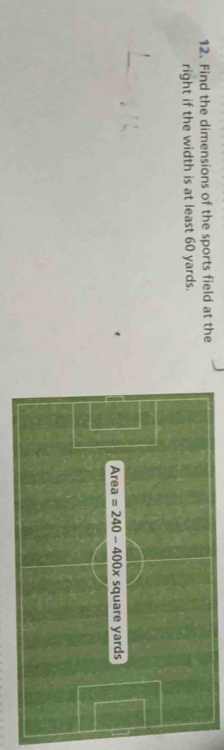 12. find the dimensions of the sports field at the right if the width i…