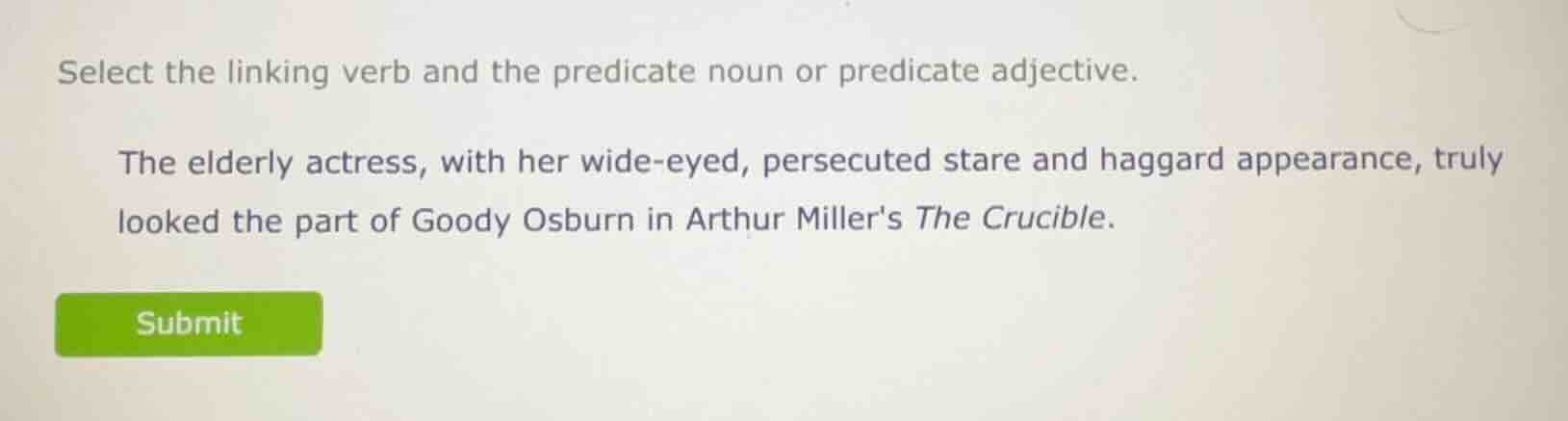 select the linking verb and the predicate noun or predicate adjective. …