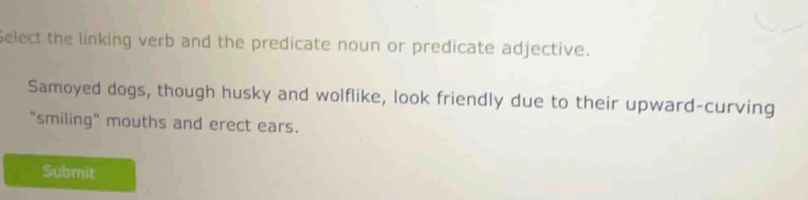 select the linking verb and the predicate noun or predicate adjective. …