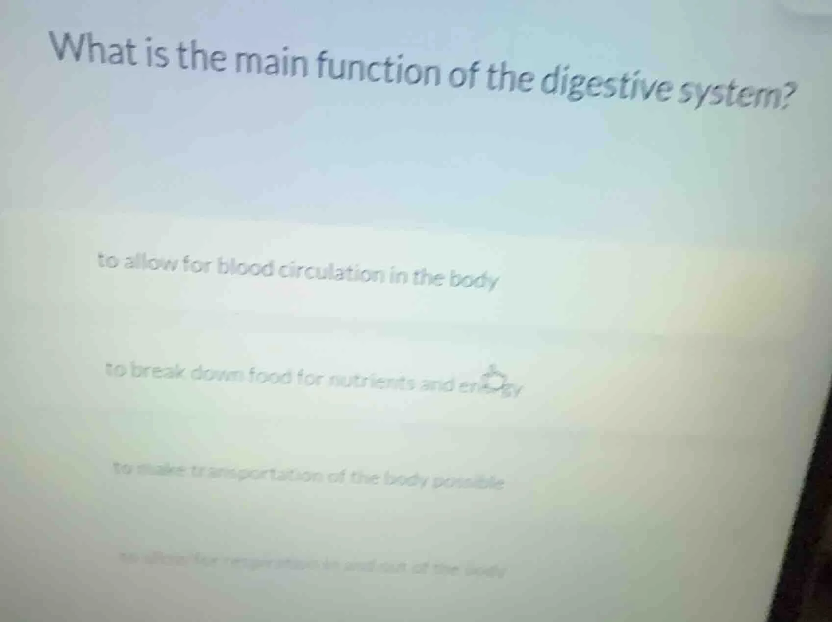 what is the main function of the digestive system? to allow for blood c…