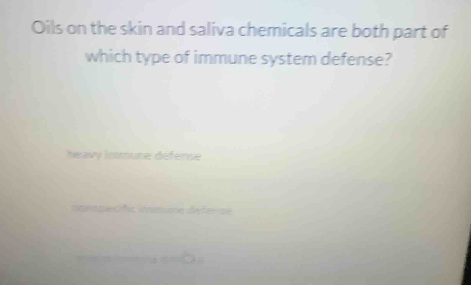 oils on the skin and saliva chemicals are both part of which type of im…