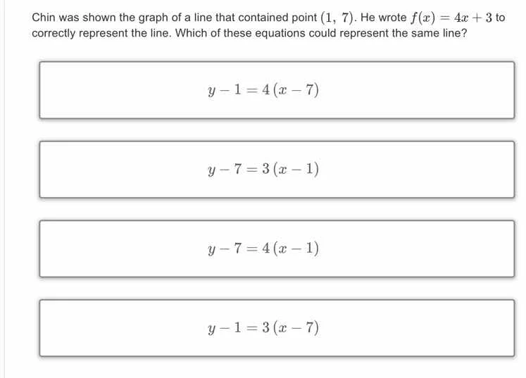 chin was shown the graph of a line that contained point (1, 7). he wrot…