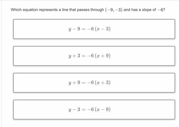 which equation represents a line that passes through (-9, -3) and has a…