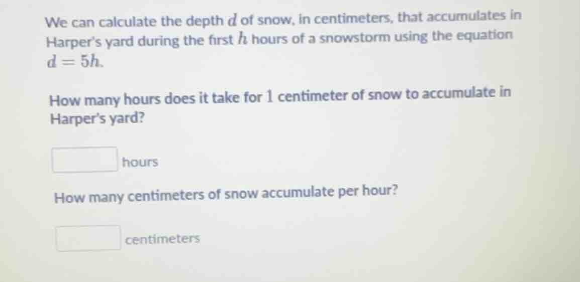 we can calculate the depth ( d ) of snow, in centimeters, that accumula…