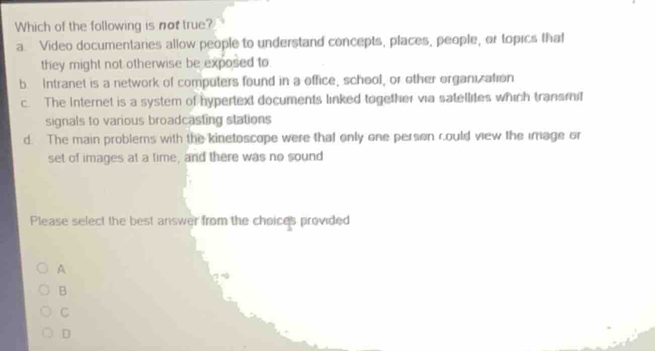 which of the following is not true? a video documentaries allow people …