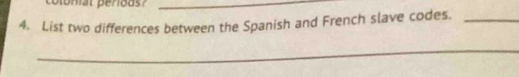 4. list two differences between the spanish and french slave codes.