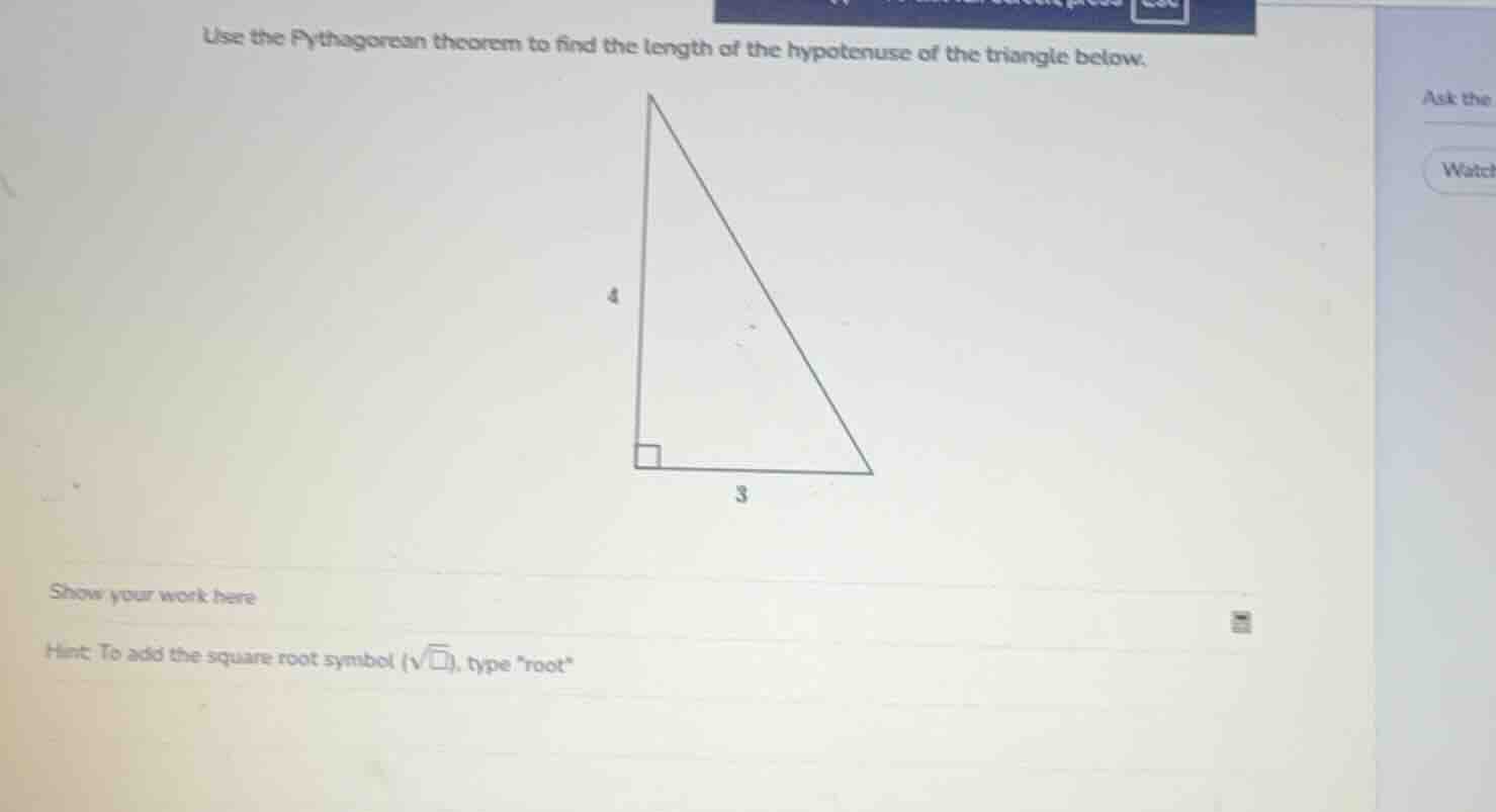 use the pythagorean theorem to find the length of the hypotenuse of the…