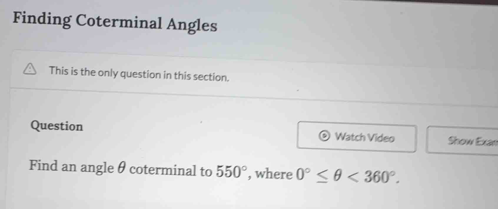 finding coterminal angles this is the only question in this section. qu…